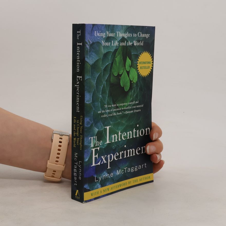 Lynne McTaggart The Intention Experiment