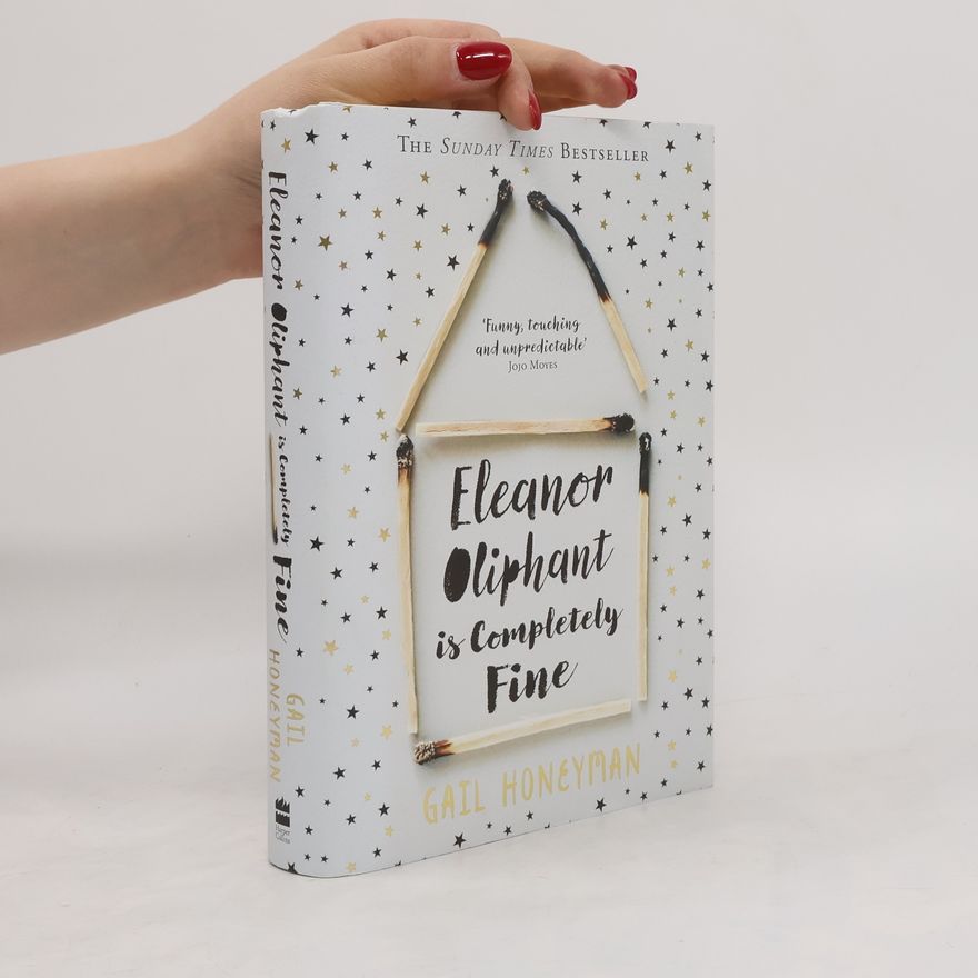 Gail Honeyman Eleanor Oliphant is Completely Fine