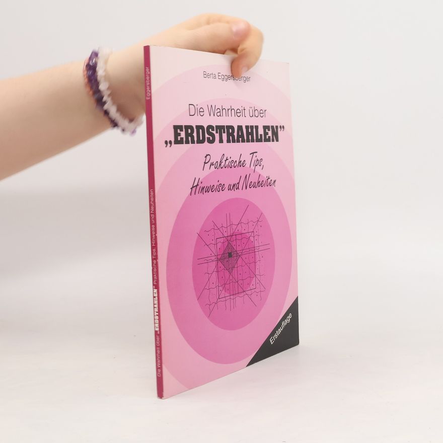 Autorenkollektiv Die Wahrheit über "Erdstrahlen"