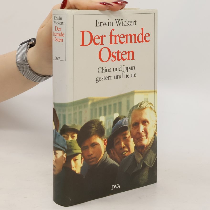 Erwin Wickert Der fremde Osten