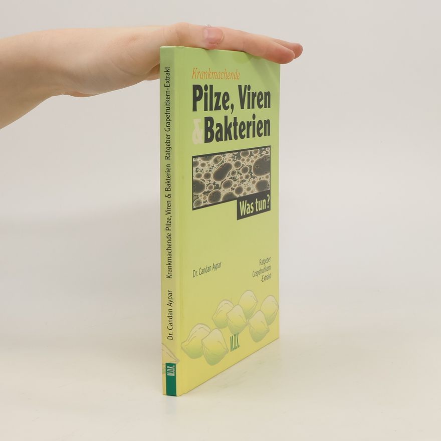 Dr. Candan Aypar Pilze, Viren und Bakterien