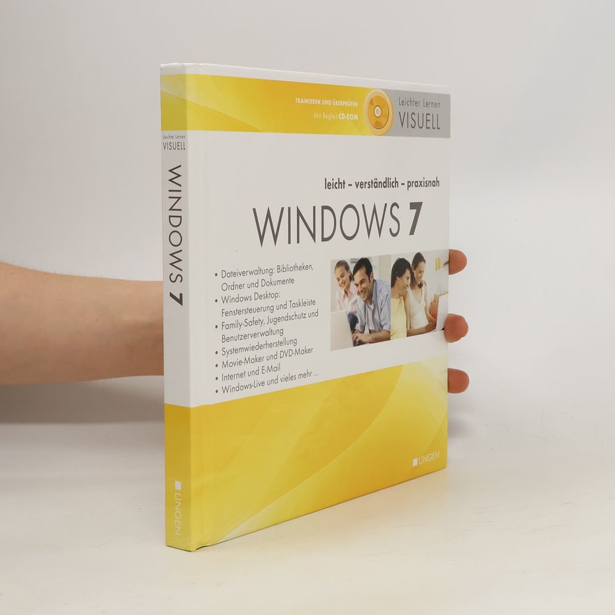 Kolektiv autorů Leichter Lernen Visuell. Windows 7. Leicht. Verständlich. Praxisnah