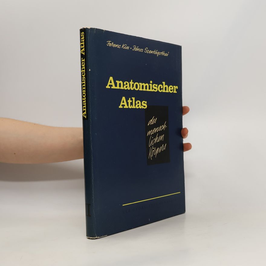 János Szentágothai Anatomischer Atlas des Menschlichen Körpers. Band II.