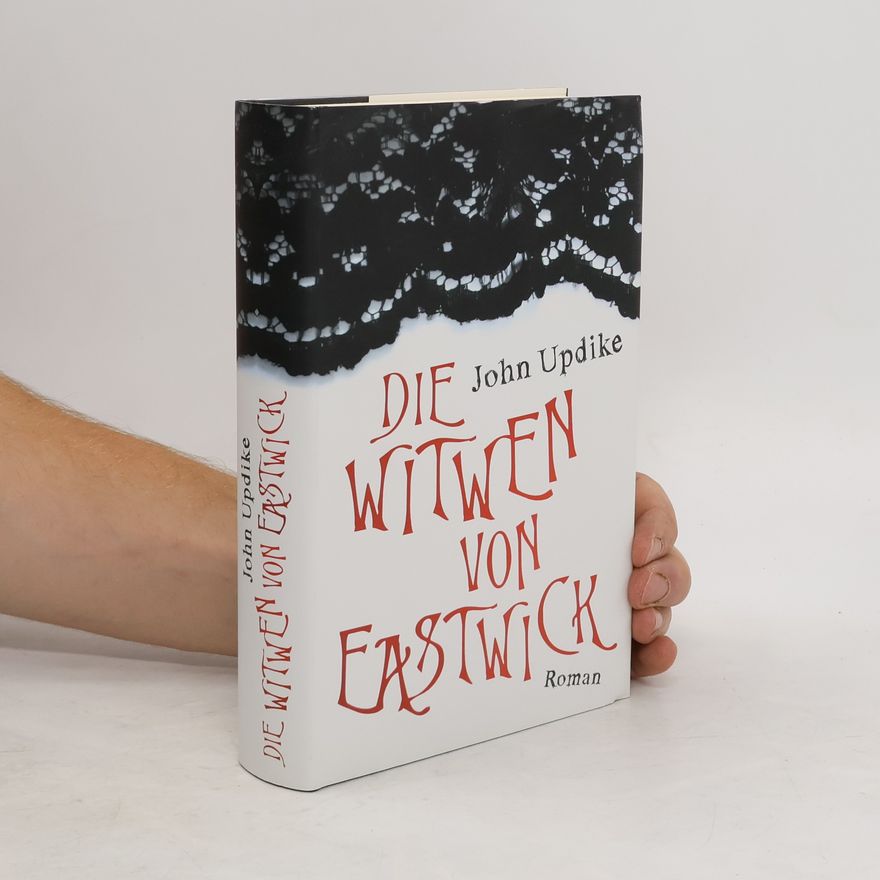 John Updike Die Witwen von Eastwick