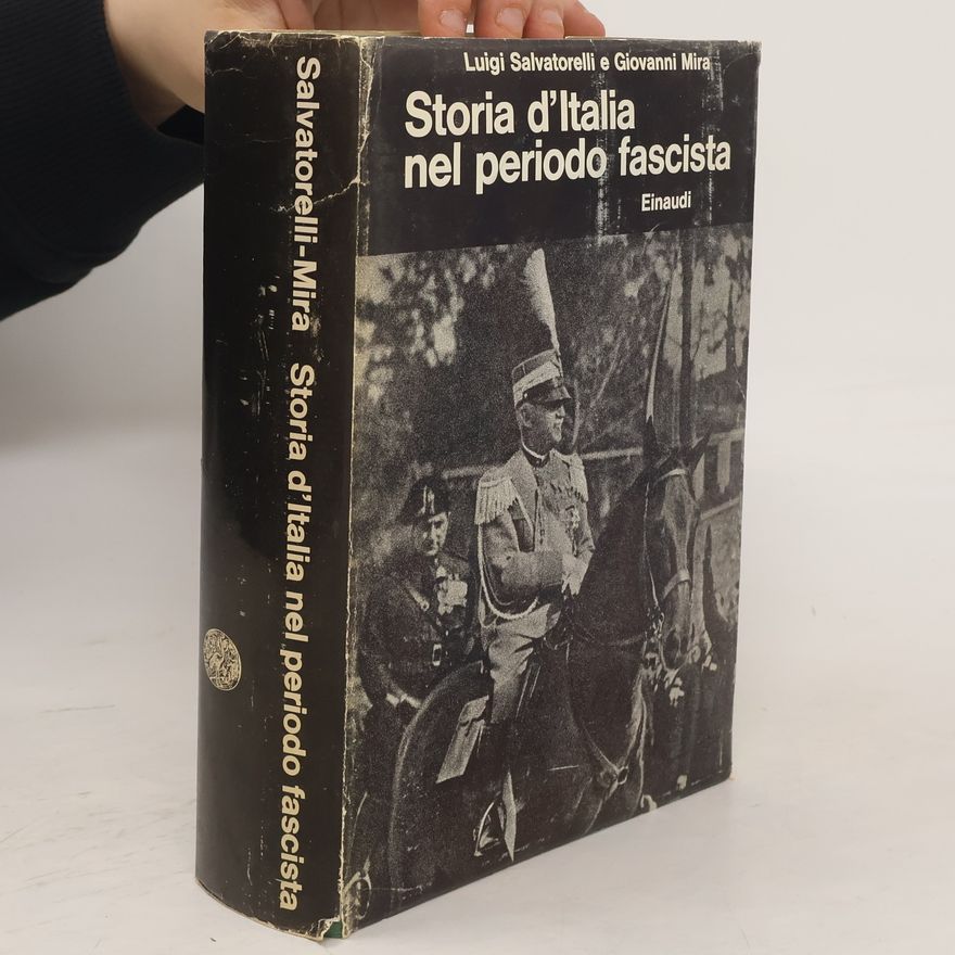 Giovanni Mira Storia d'Italia nel periodo fascista