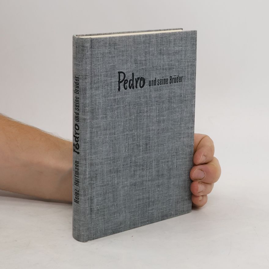 Heinz Hartmann Pedro und seine Brüder