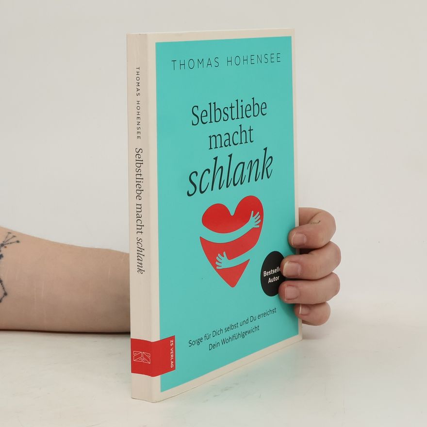 Thomas Hohensee Selbstliebe macht schlank