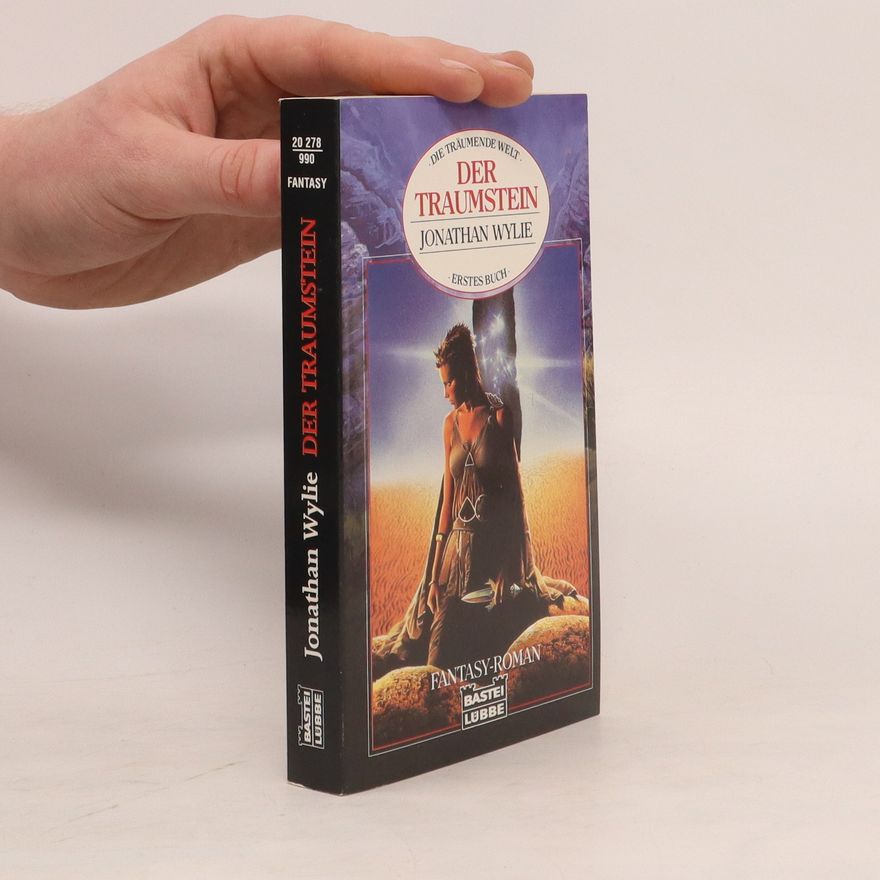 Jonathan Wylie Der Traumstein. Fantasy-Roman