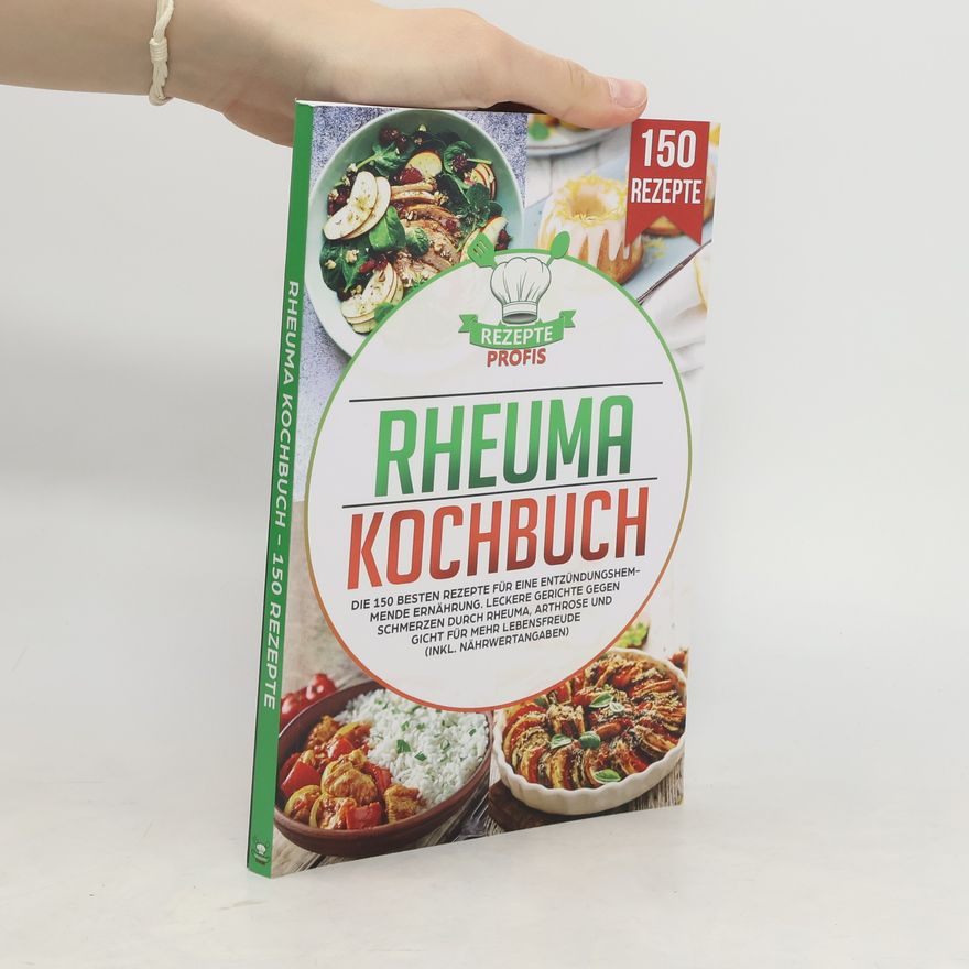 Autorenkollektiv Rheuma Kochbuch. 150 Rezepte