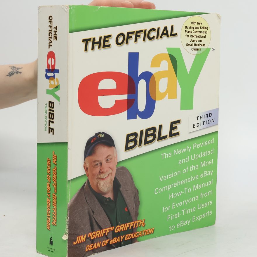 Jim Griffith The Official eBay Bible, Third Edition