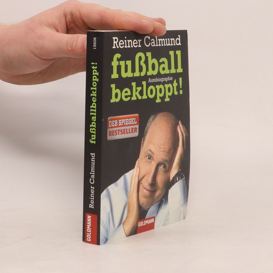 Reiner Calmund Fußballbekloppt!