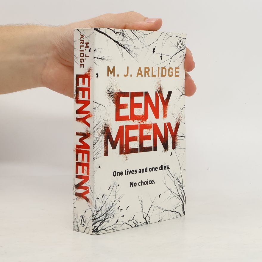 M. J. Arlidge Eeny Meeny. D.I. Grace: Einer lebt, einer stirbt, englische Ausgabe