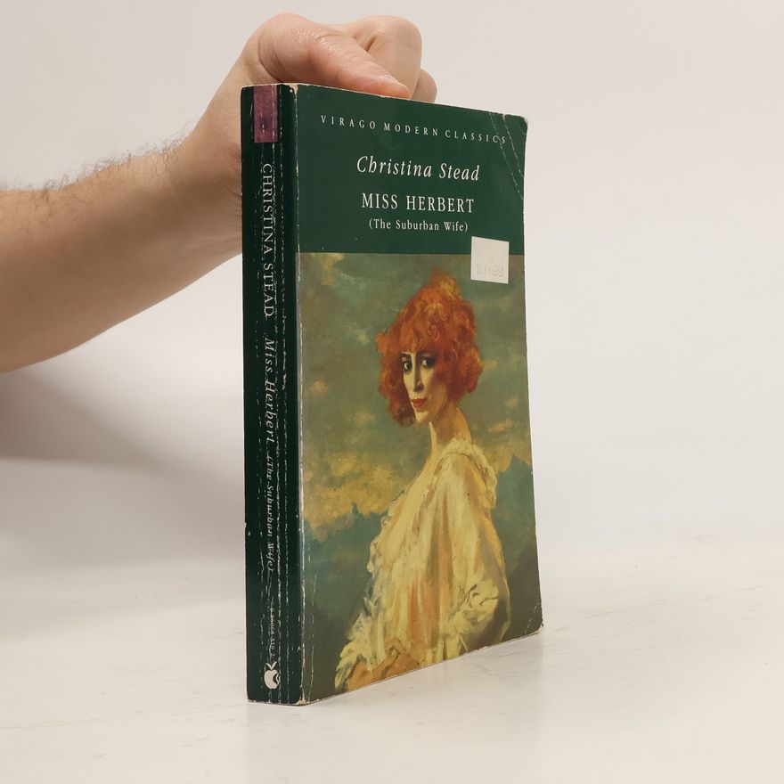 Christina Stead Miss Herbert (the Suburban Wife)
