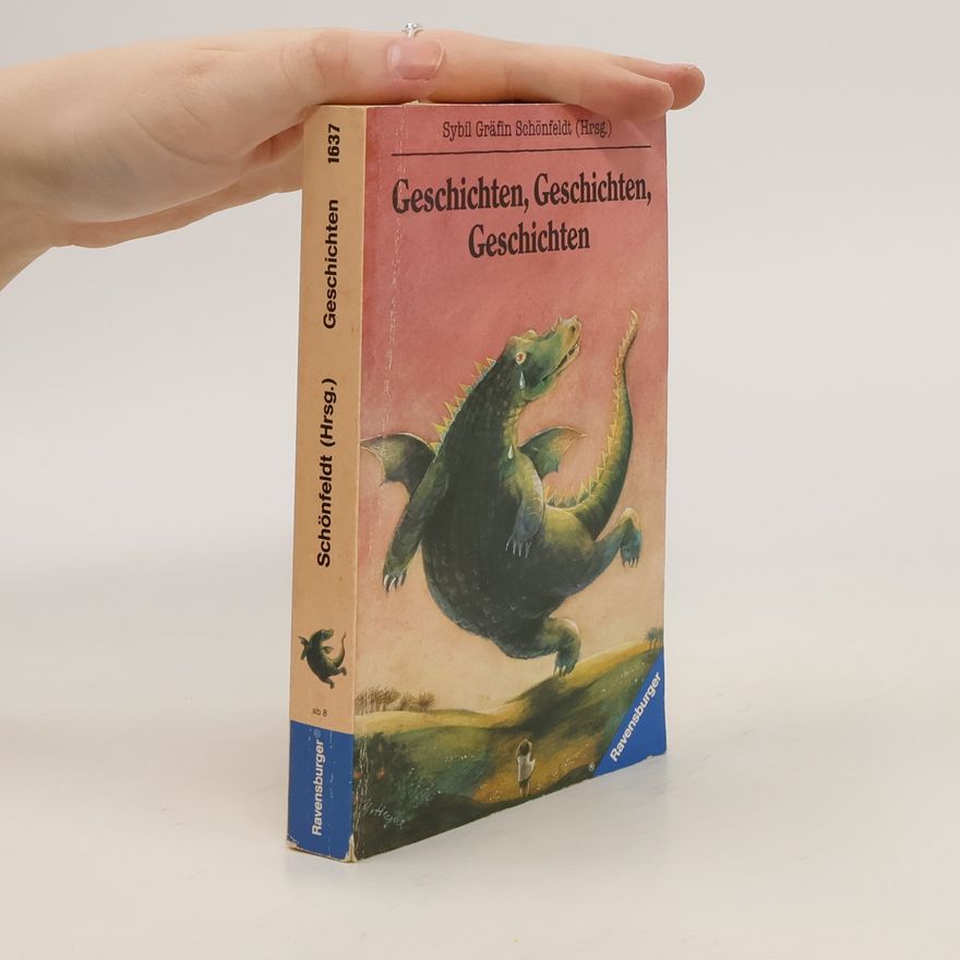 Sybil Schönfeldt Geschichten, Geschichten, Geschichten