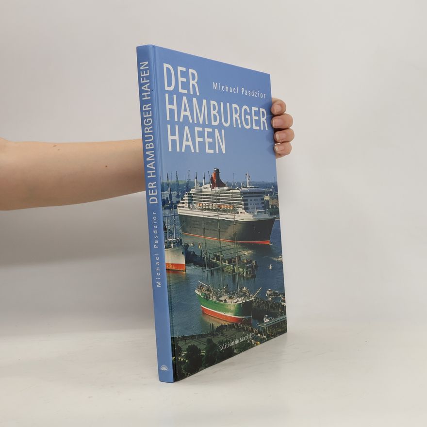 Michael Pasdzior Der Hamburger Hafen