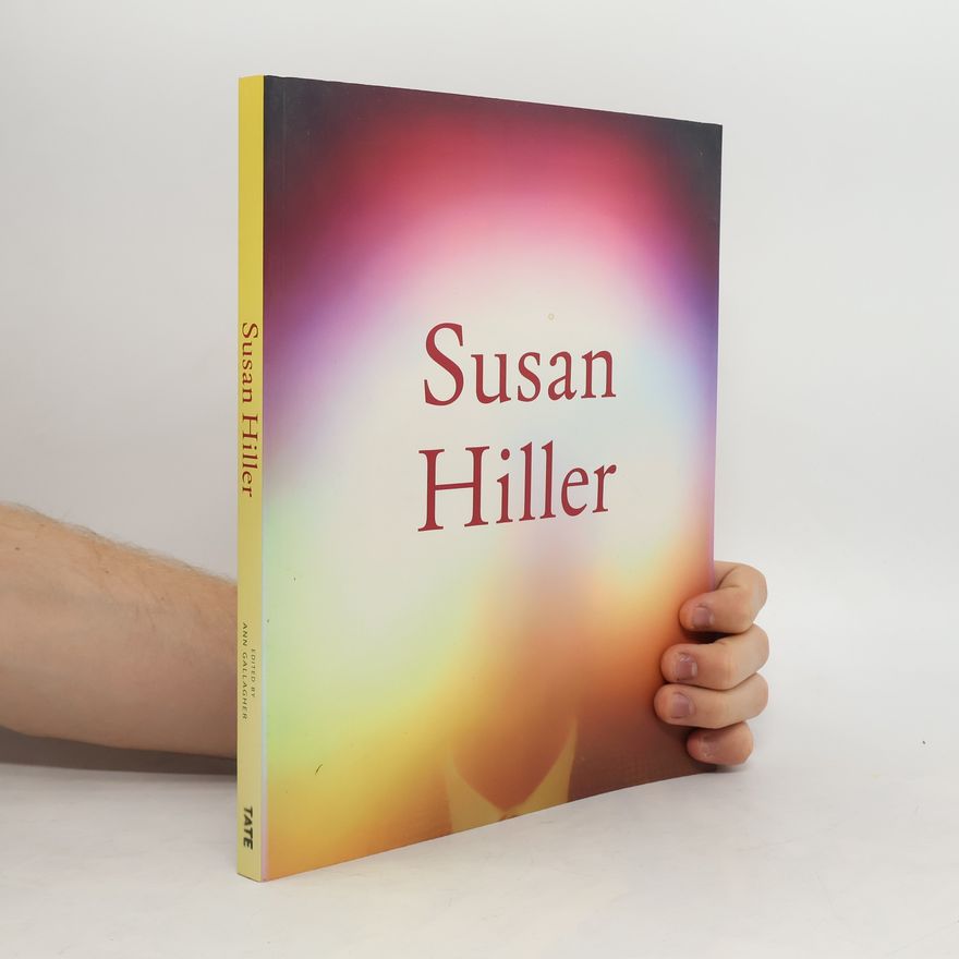 Ann Gallagher Susan Hiller