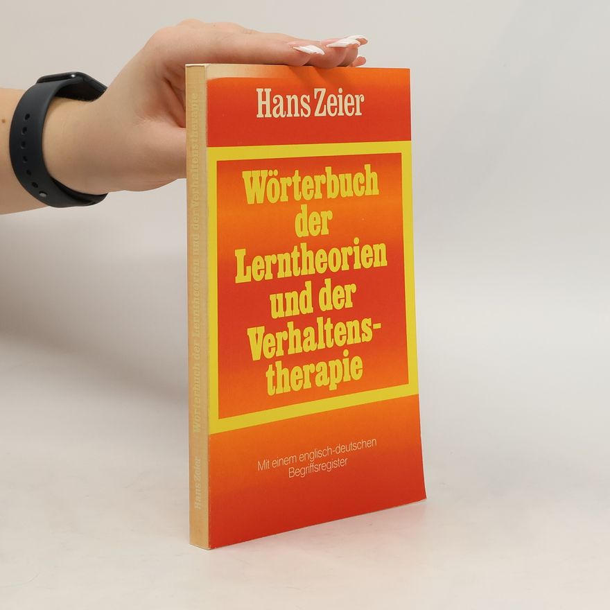 Hans Zeier Wörterbuch der Lerntheorien und der Verhaltenstherapie