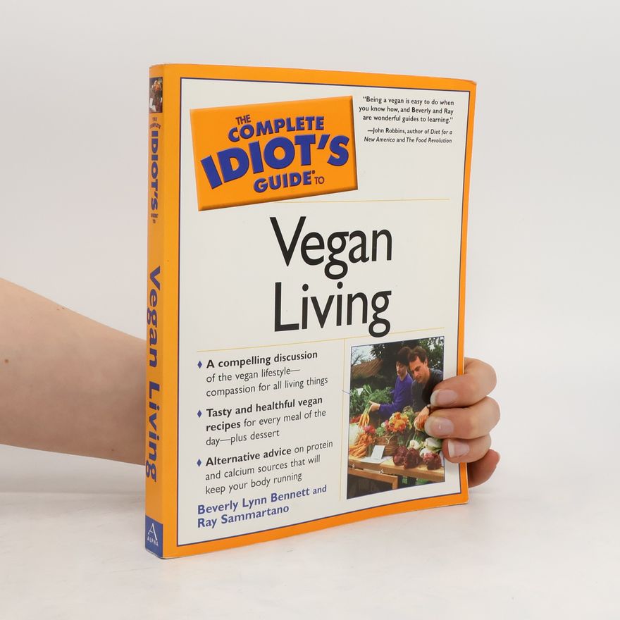 Ray Sammartano The Complete Idiot's Guide to Vegan Living