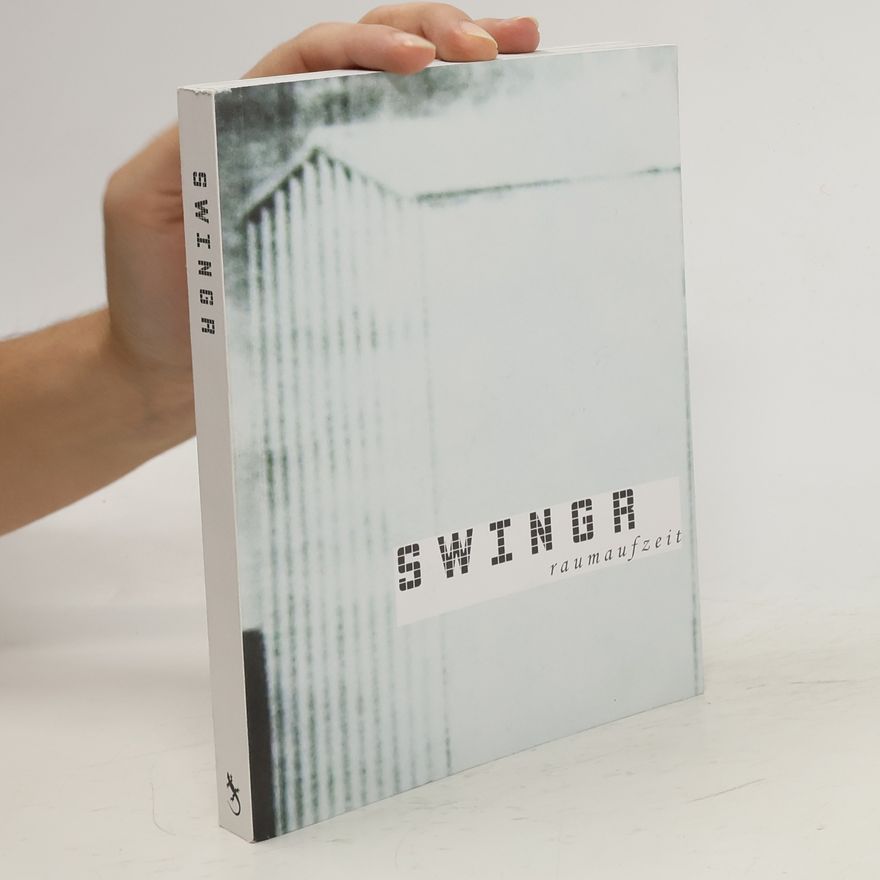 Kolektiv autorů Swingr - Raumaufzeit