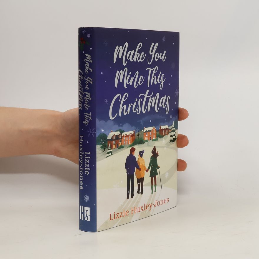 Lizzie Huxley Jones Make You Mine This Christmas