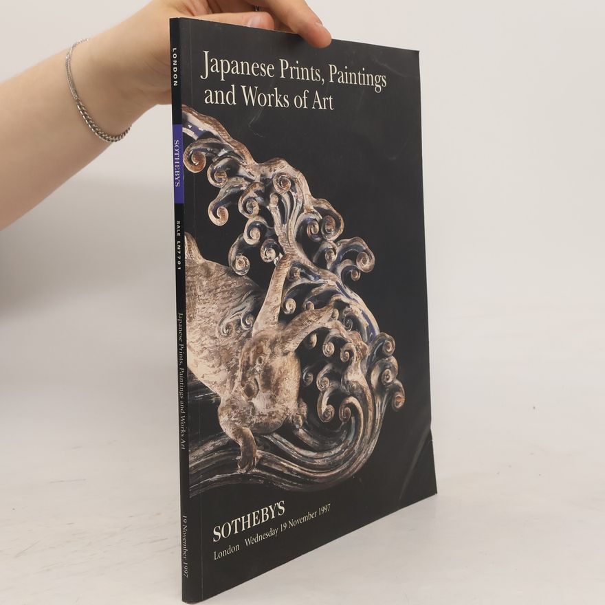 Kolektiv autorů Japanese Prints, Paintings and Works of Art