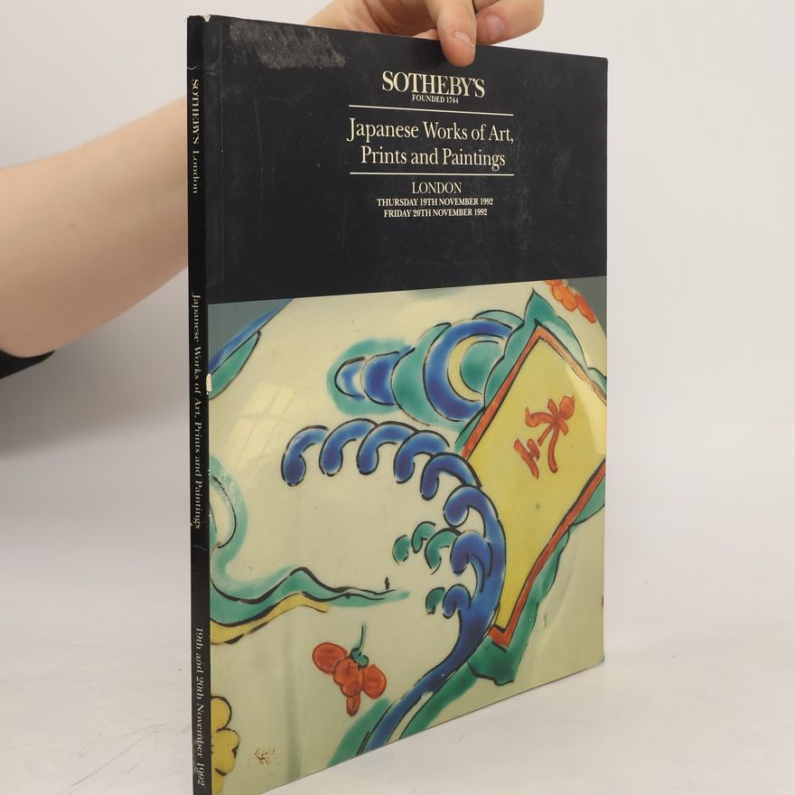 Kolektiv autorů Japanese Prints, Paintings and Works of Art. London 1992
