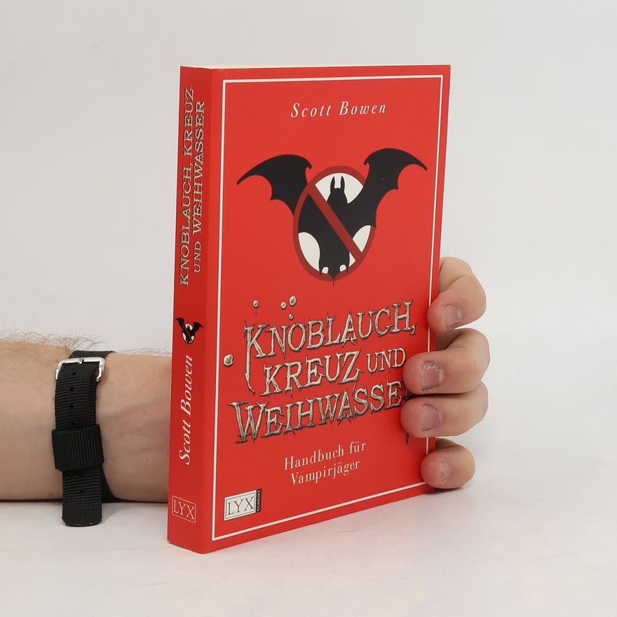 Scott Bowen Knoblauch, Kreuz und Weihwasser