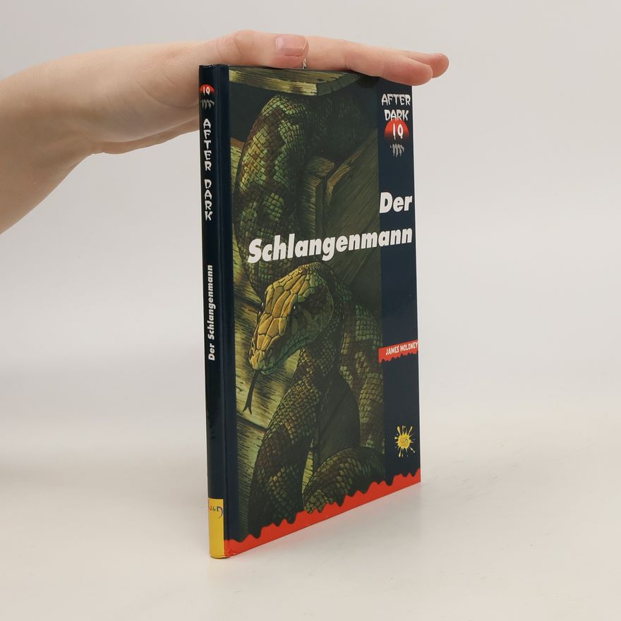 James Moloney After Dark 10. Der Schlangenmann