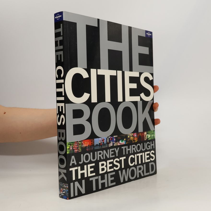 Planet Lonely The Cities Book
