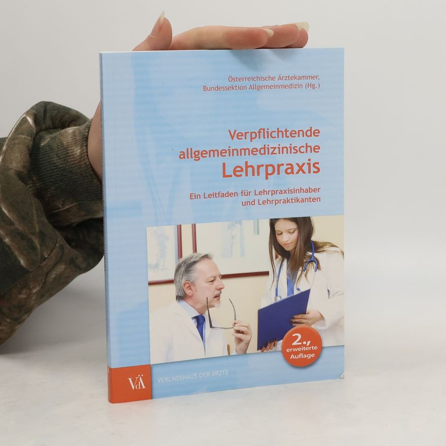 Collectif d'auteurs Verpflichtende allgemeinmedizinische Lehrpraxis