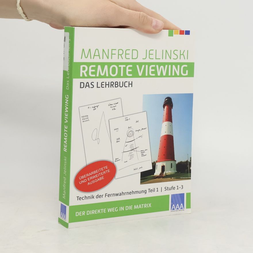 Manfred Jelinski Remote Viewing - das Lehrbuch. .1
