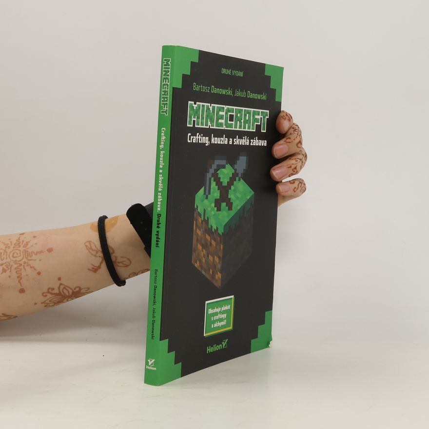 Jakub Danowski Minecraft: Crafting, kouzla a skvělá zábava
