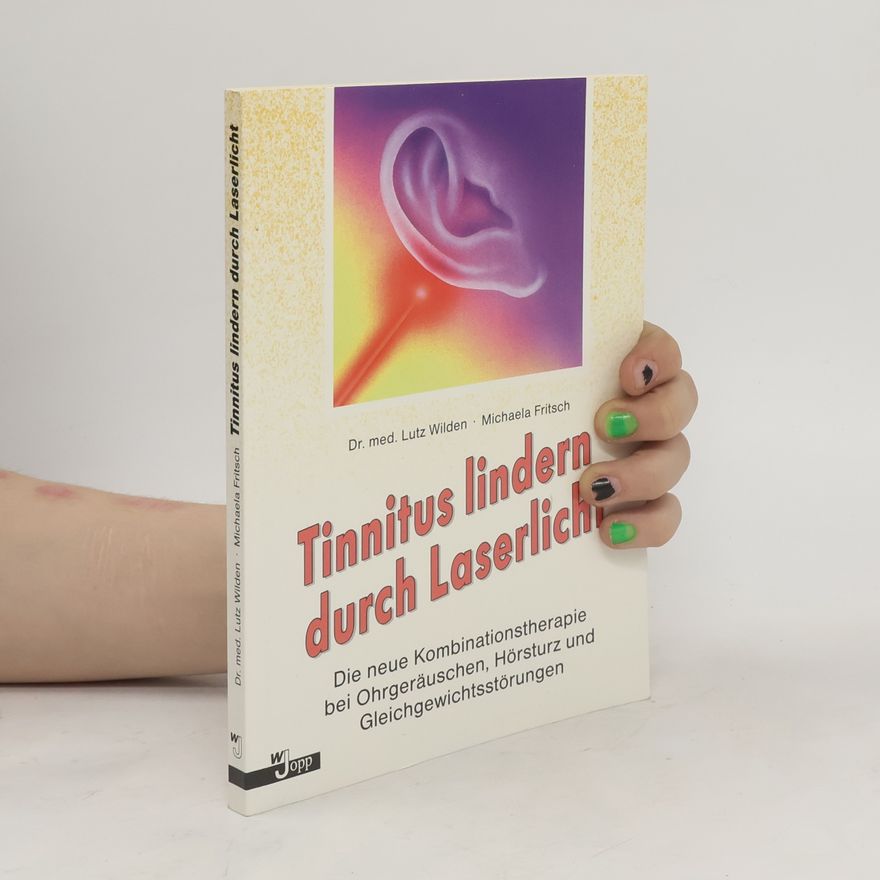 Lutz Wilden Tinnitus lindern durch Laserlicht