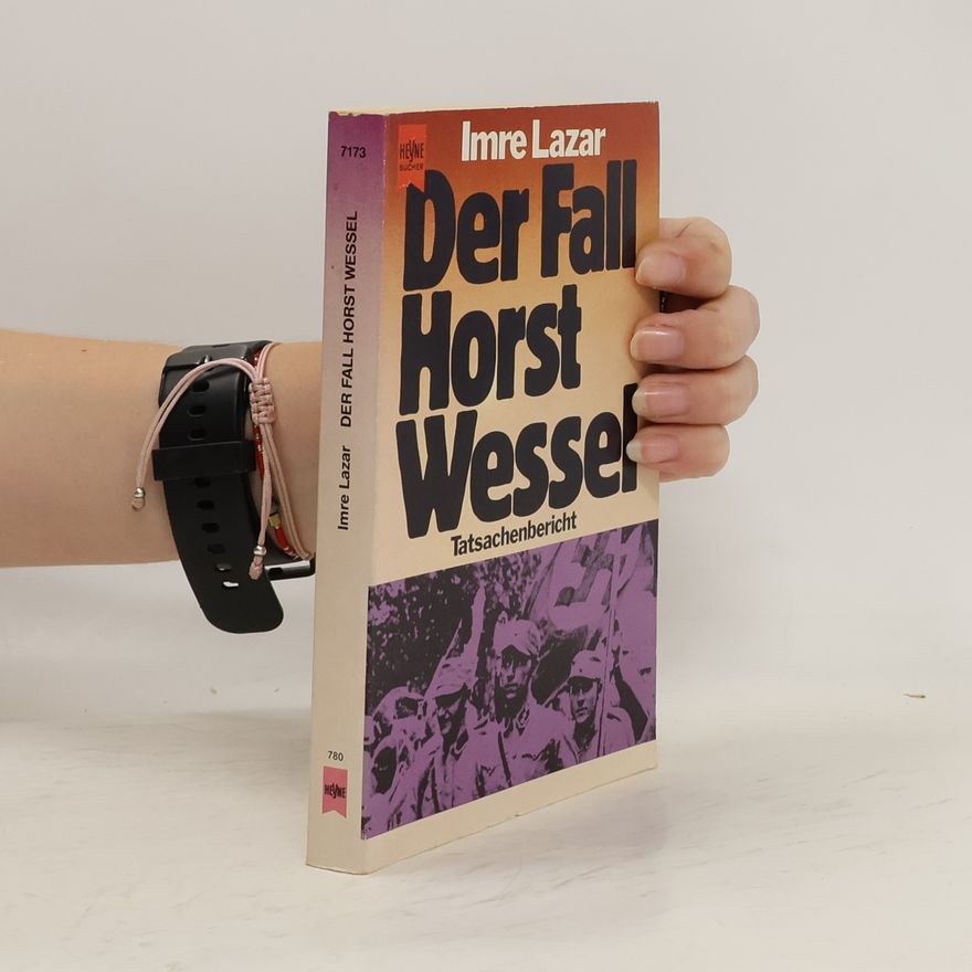 Imre Lazar Der Fall Horst Wessel