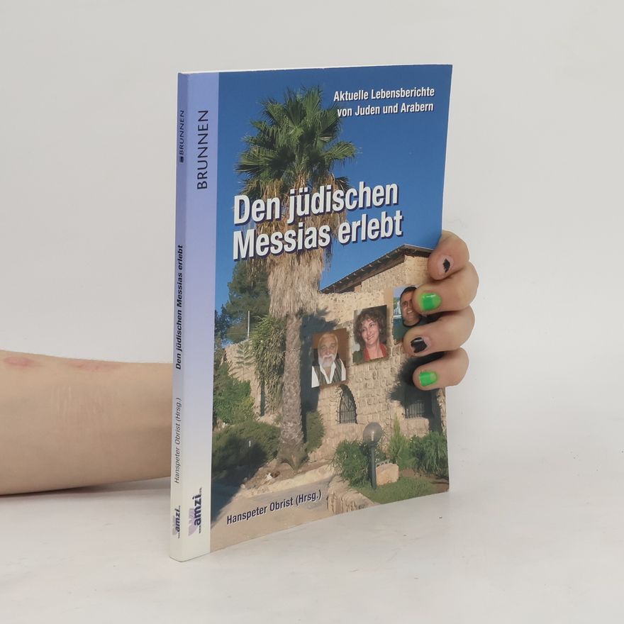 Hanspeter Obrist Den jüdischen Messias erlebt