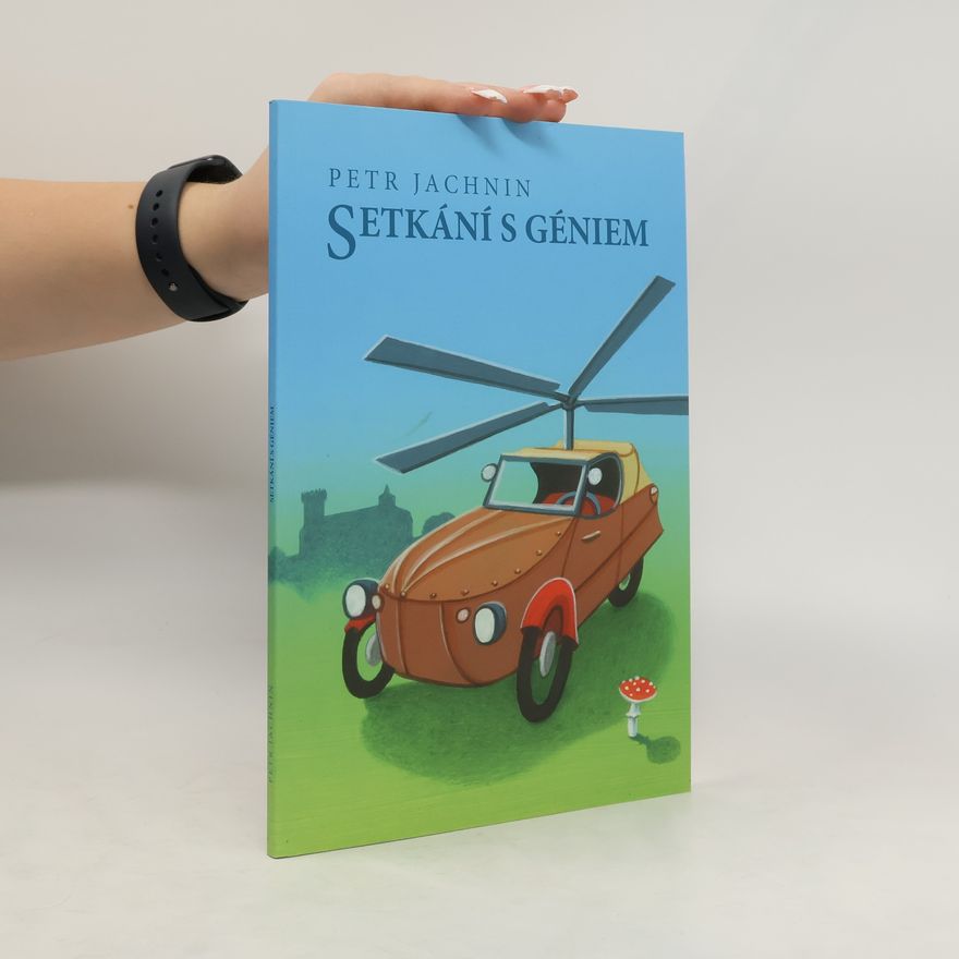 Petr Jachnin Setkání s géniem