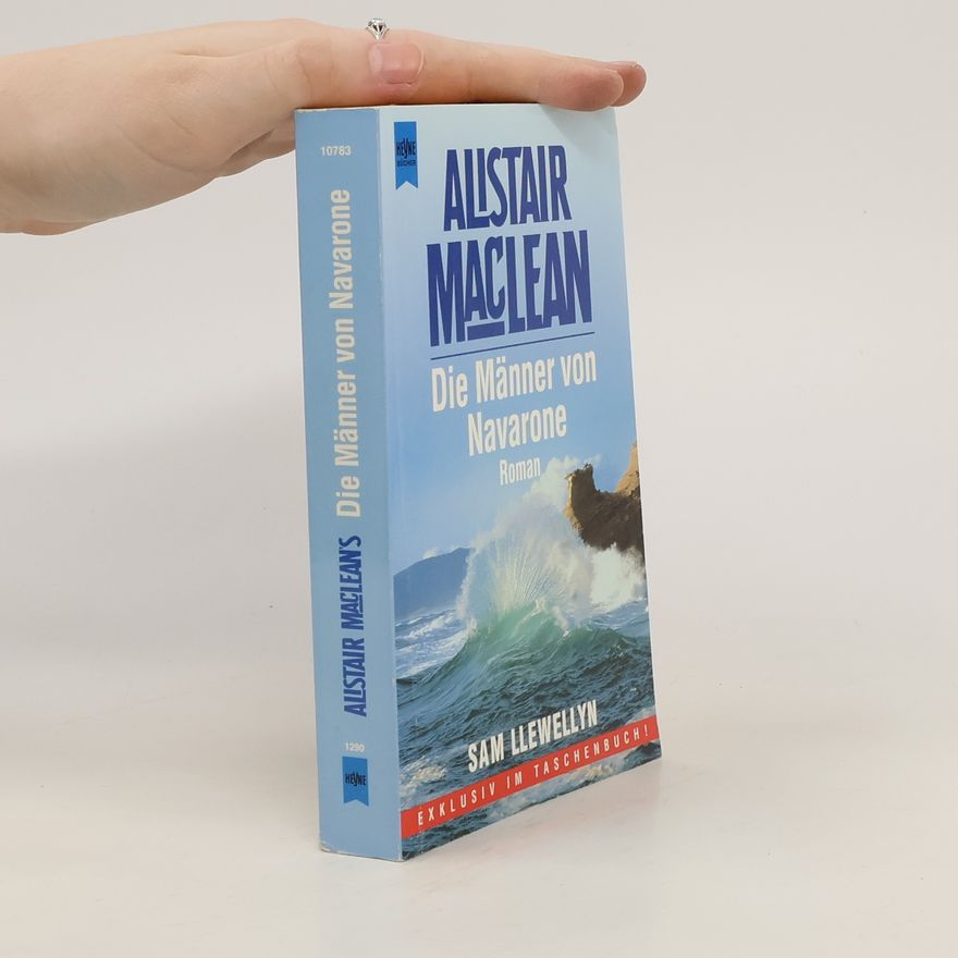 Alistair MacLean Alistair MacLean's Die Männer von Navarone