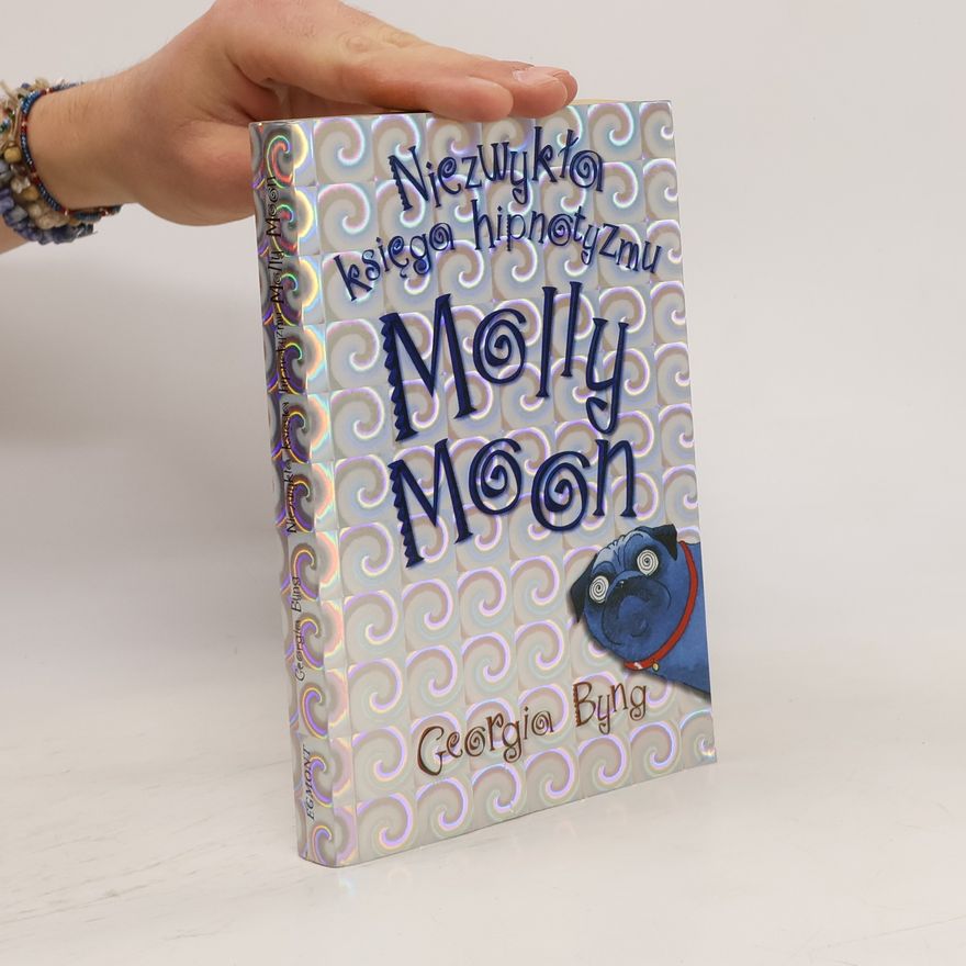 Georgia Byng Niezwykła księga hipnotyzmu Molly Moon