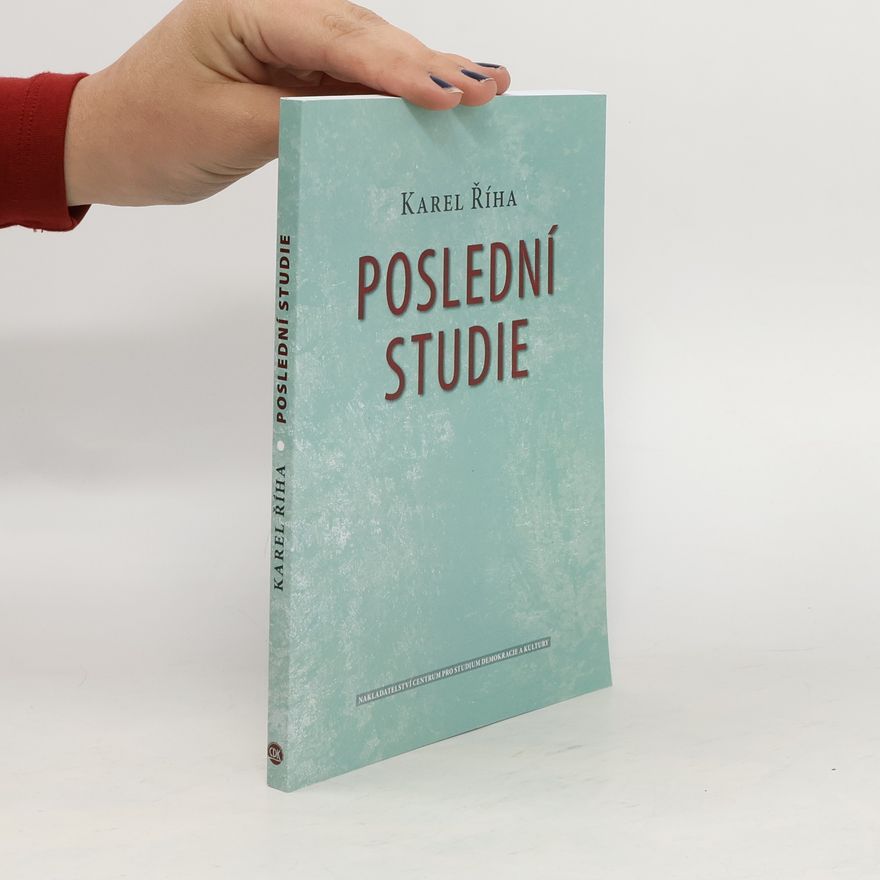 Karel Říha Poslední studie