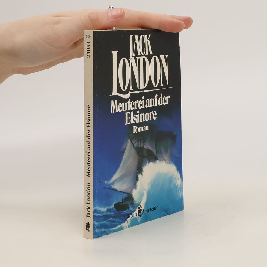 Jack London Meuterei auf der Elsinore