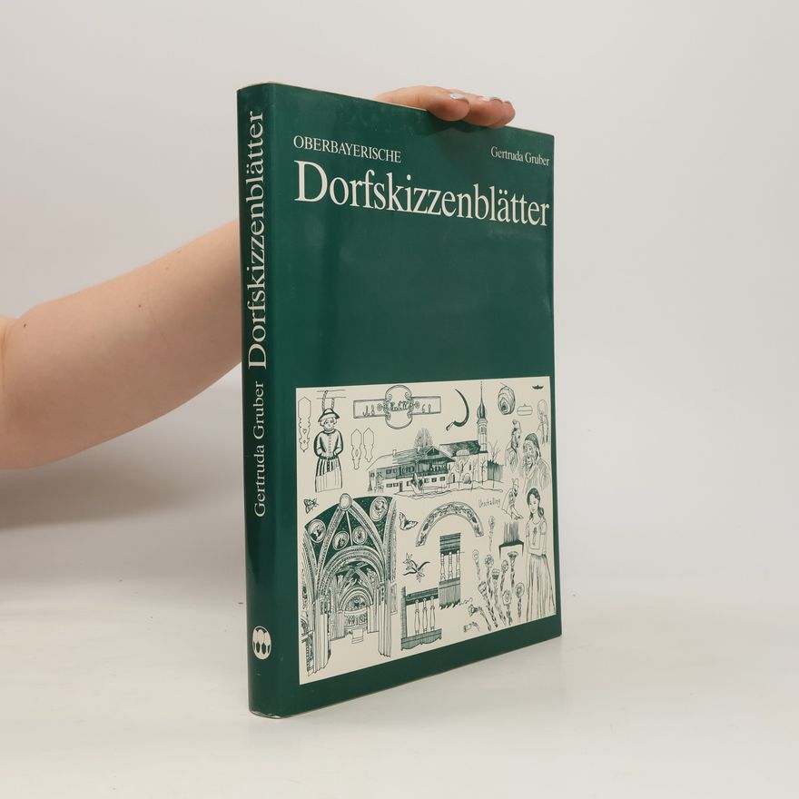 Gertruda Gruber Dorfskizzenblätter