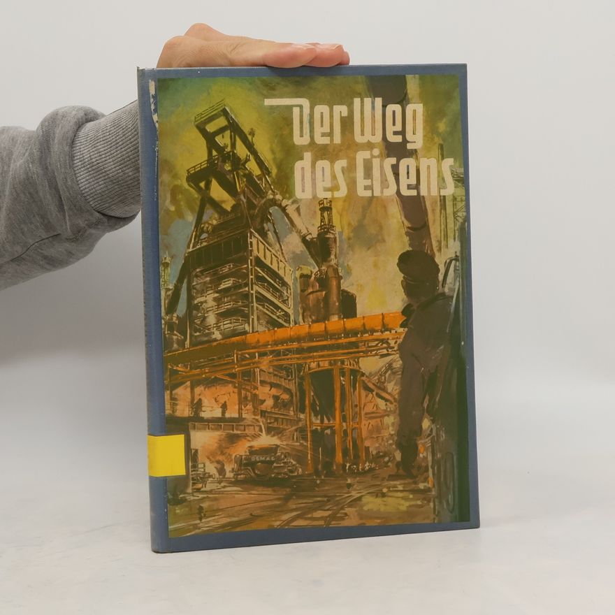Fritz Toussaint Der Weg der Eisens