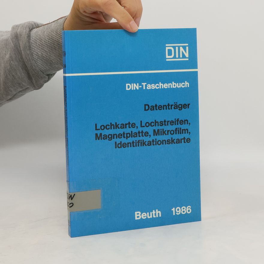 Kolektiv autorů Datenträger Lochkarte, Lochstreifen, Magnetplatte, Mikrofilm, Identifikationskarte