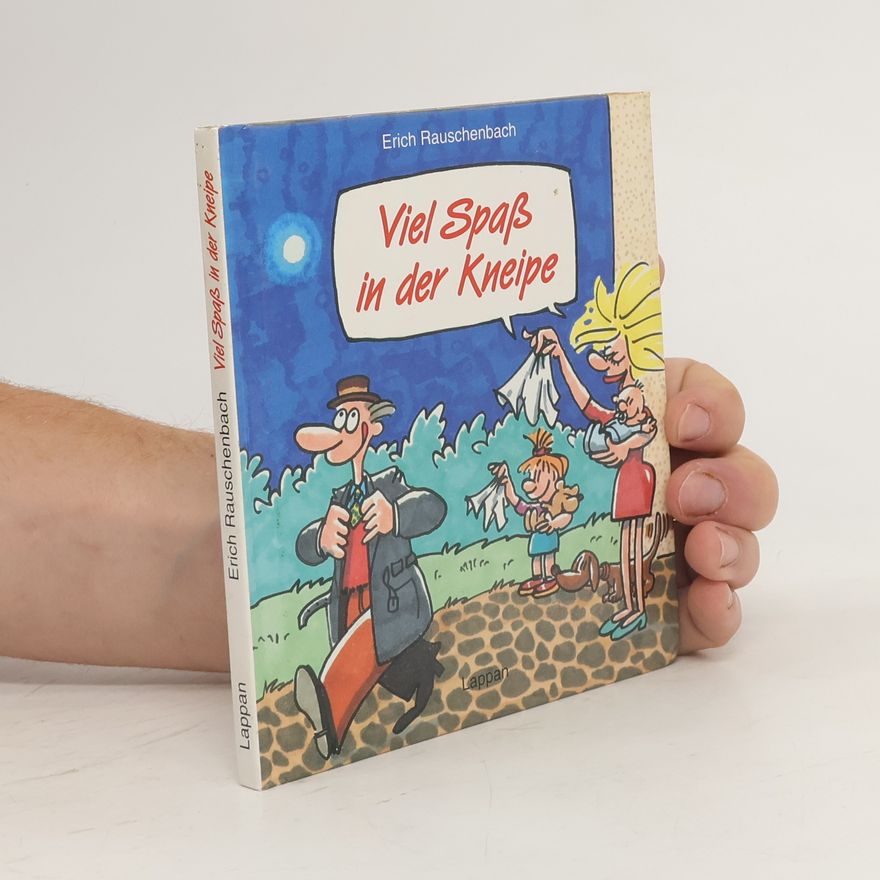 Erich Rauschenbach Viel Spass in der Kneipe