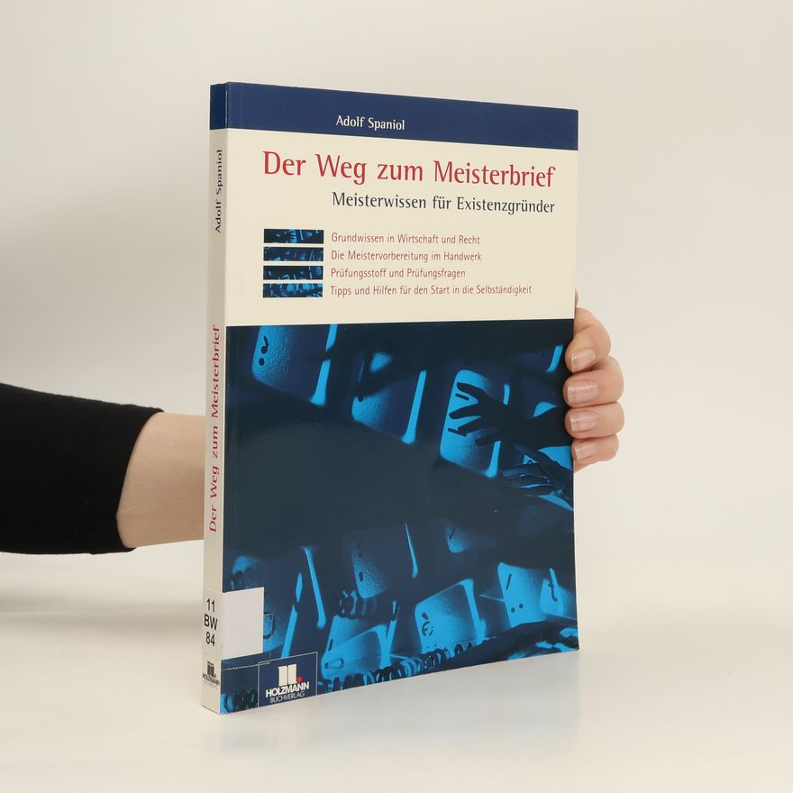 Adolf Spaniol Der Weg zum Meisterbrief