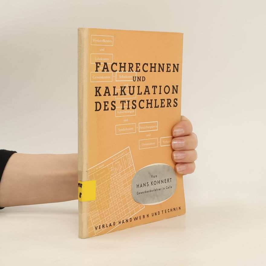 Hans Kohnert Fachrechnen und Kalkulation des Tischlers