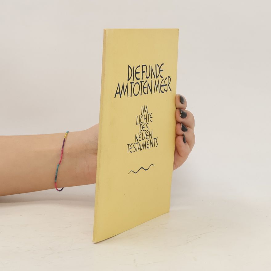 Autorenkollektiv Die Funde am Toten Meer