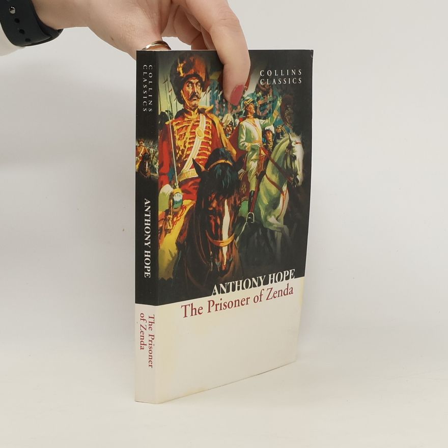 Anthony Hope A Prisoner of Zenda