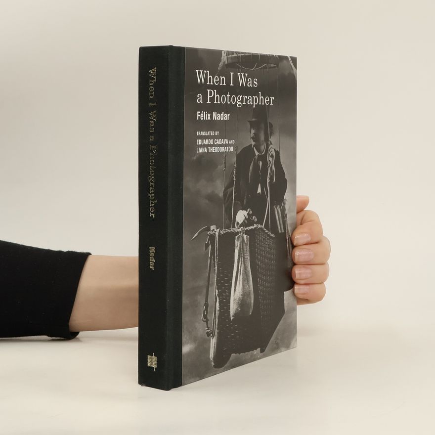 Nadar When I Was a Photographer (Mit Press)