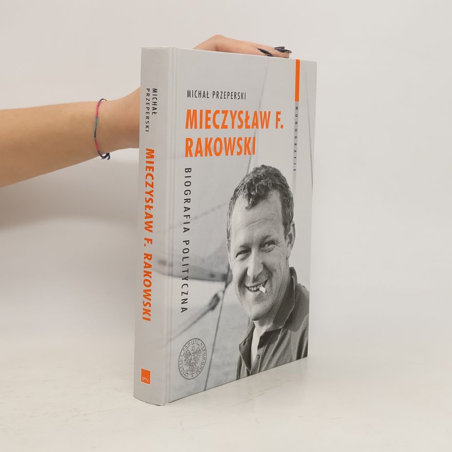 Michał Przeperski Mieczysław F. Rakowski
